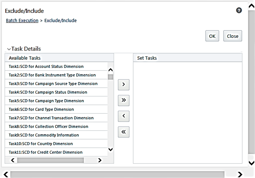 This illustration shows the task Exclude/Include page for the selected Batch ID. This page consists of Available Tasks and Set Tasks sections, move to right and move to left arrows, and OK and Close buttons.