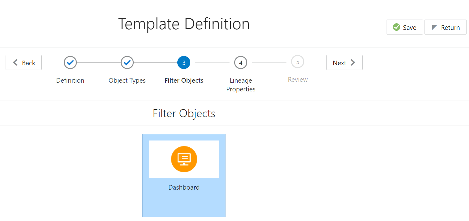 Description of the Template Definition Filter Objects Screen follows This illustration shows the Template Definition Filter Objects screen to select the Filter Objects in the template definition.