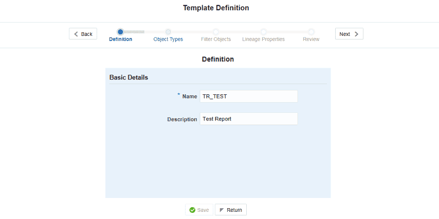 Description of Template Definition window follows This illustration shows the template definition window, you can add the details such as Name and Description.