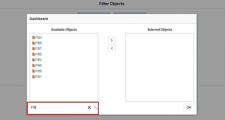 Description of the Filter Objects Selection Screen follows This illustration shows the available filter objects that can be selected, you can search for a specific filter object using the search pane, add the filter objects and click OK.