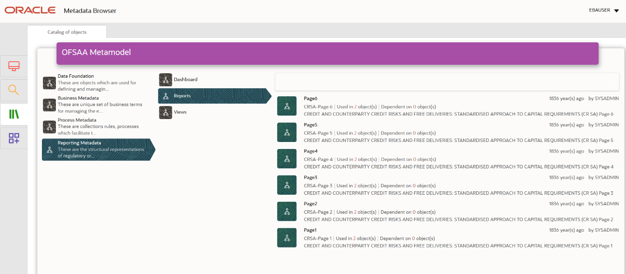 This illustration shows the Metadata Browser -Reporting Metadata navigation steps. Starting from the Catalog of Objects, then selecting OFSAA Metamodel, then selecting Reporting Metadata and then selecting Reports.