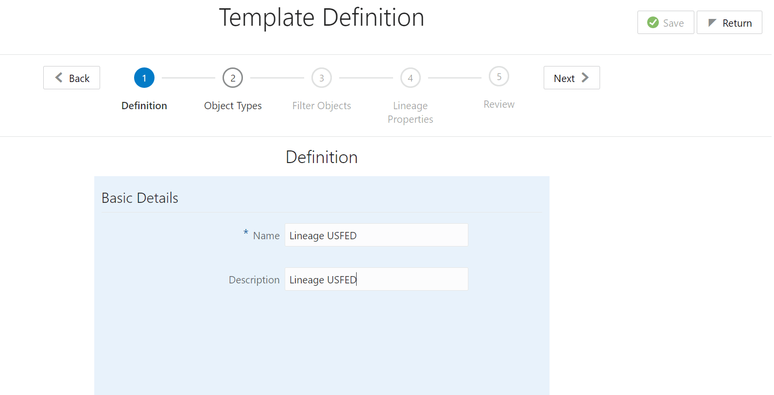 This illustration shows the template definition window, you can add the details such as Name and Description.