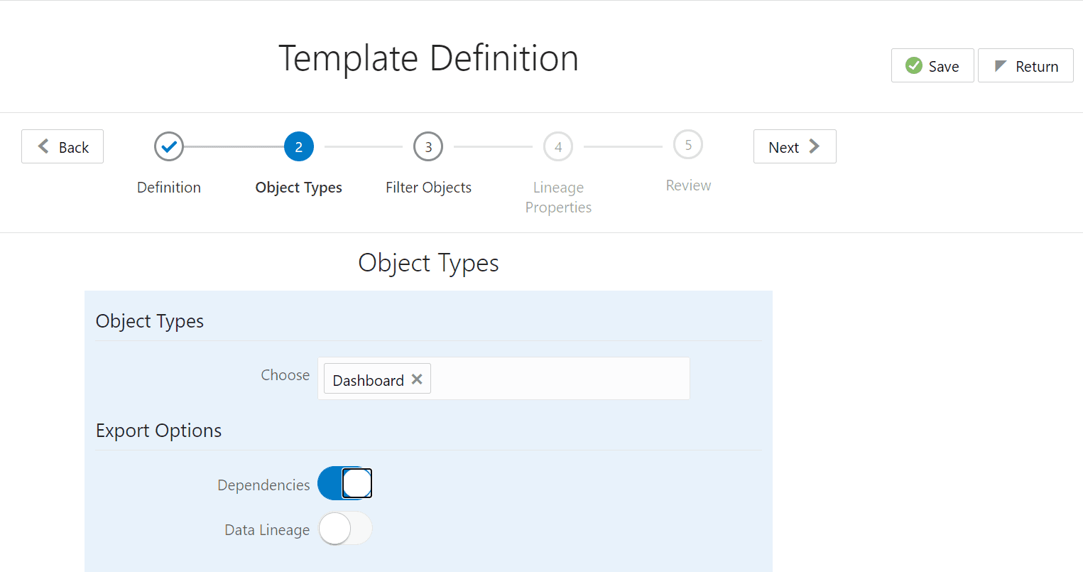 This illustration shows the Template Definition Report Export Options window to select the object types and the export option as Dependencies and click Save. 