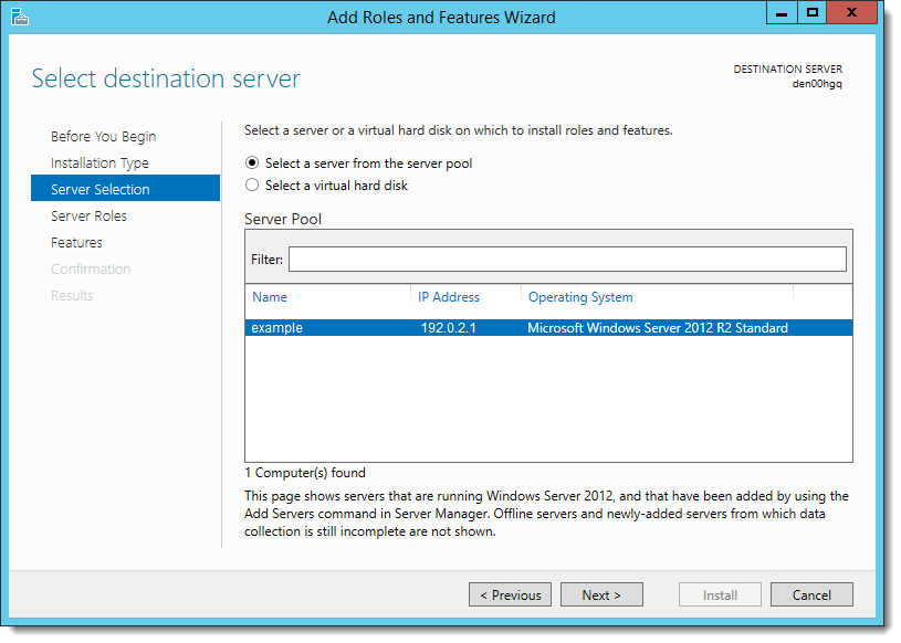 This figure shows the Add Roles and Features Wizard page where you select the server.