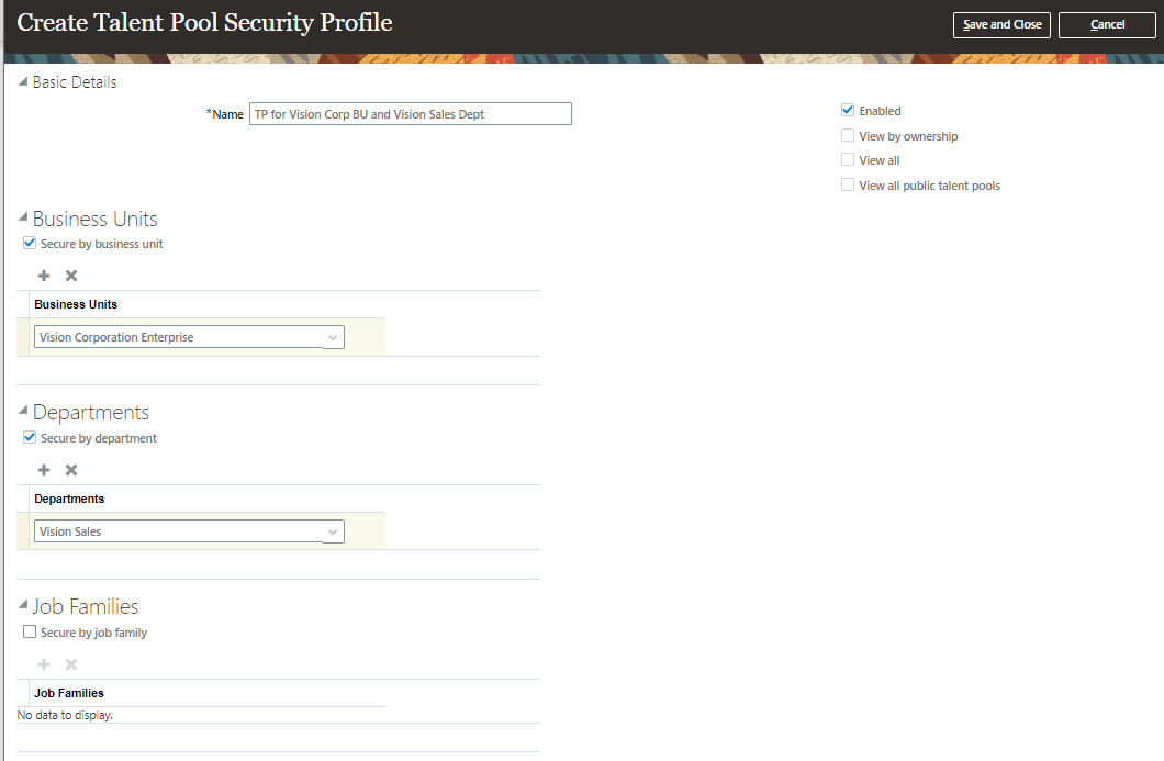 この画像は、「タレント・プール・セキュリティ・プロファイルの作成」ページを示しています。このページには、「基本詳細」、「ビジネス・ユニット」、「部門」および「ジョブ・ファミリ」セクションがあります。