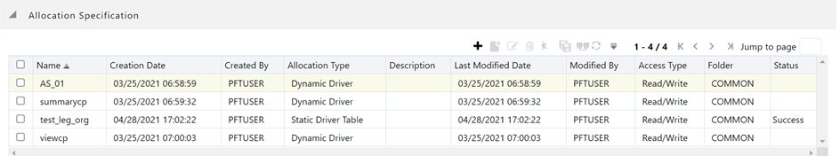 This screen displays the allocation specification definitions that are already defined. This screen allows you to select an allocation specification and perform opetions like edit, delete, view, view dependency, and so on. This screen also allows you to navigate to the new allocation definition.