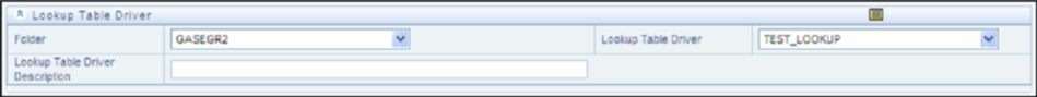 Specify a folder and select a Lookup Driver Table rule. Note that the drop-down list box for Lookup Table Drivers is limited to Lookup Table Drivers whose source tables match the table specified in the current Allocation rule's Source definition.