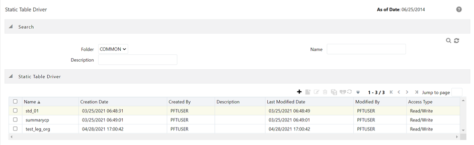 The Static Table Driver Summary page displays the static table driver rules that are already defined and available. You can edit, view, delete, check dependencies of the available static table driver rules. Also, you can navigate to create a new static table driver rule from this screen.