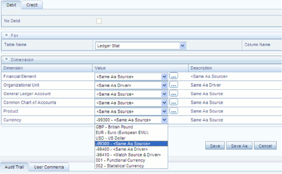 Output Tab Showing Multi-currency Options for a Dynamic Driver Rule The Debit and Credit pages within the Output tab also support a <Same as Source> macro. For Dynamic Driver rules, the Debit and Credit pages also support <Same as Driver >and <Match Source & Driver>.