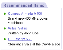 Example of the DotComAppletListBriefBullet Template. In this image of an applet titled Recommended Items, there is a list of bulleted records with descriptions following each record.