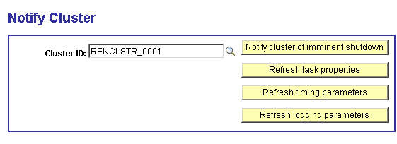 The Cluster Notify page having the Cluster ID editable field and the following buttons: Notify Cluster of imminent shutdown, Refresh task properties, Refresh timing parameters, and Refresh logging parameters.