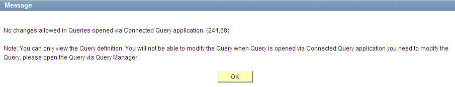 Sample message received when you open a PeopleSoft query in the Connected Query Manager