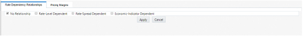 This illustration shows the Rate Dependency Relationship tab of the Pricing margin window that allows you to select the rate dependency pattern for Pricing Margin rule. You must enter the parameter details and click Apply. See the following table for parameter details.
