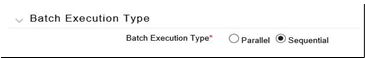 This illustration shows the Batch Execution Type pane of the Simplified Batch Rule window. Select the Batch Execution Type as Parallel or Sequential.
