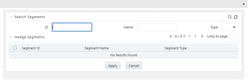 Title: The Segments window - Description: Click the Add button from the Hedged Items grid to open the Hedge Segments window appears with the list of existing Hedge Segments. Here you can search for segments using ID, Name, and/or Type.