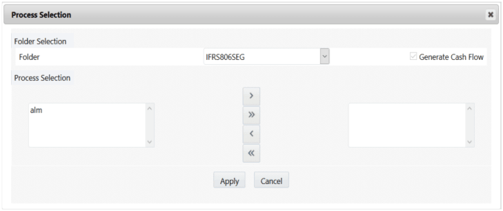 Title: Description of process_selection.png follows - Description: This illustration shows the Process Selection window that can be accessed from the Origination Date Cash-flow Process window. You must enter details for the Folder and Generate Cash Flow fields and select a process from the Process Selection field, and then click Apply. Title: Description of process_selection.png follows - Description: This illustration shows the Process Selection window that can be accessed from the Origination Date Cash-flow Process window. You must enter details for the Folder and Generate Cash Flow fields and select a process from the Process Selection field, and then click Apply.
