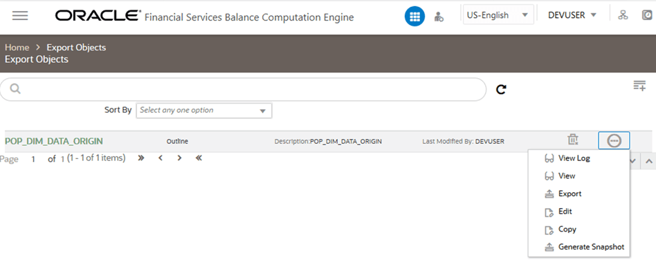 This illustration shows the Export Objects page. The Export Objects page displays the list of pre-defined Export Definitions with their Outline ID and Dump Name. By clicking the column header names, you can sort the column names in an ascending or descending order. You can add, view, edit, copy, export, delete, and generate snapshot for the Export Definition. You can search for a specific Export Definition based on the Outline ID or Dump Name.