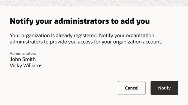 A screenshot of the Notify your administrators window. The names of the administrators are displayed, along with a button to notify them.