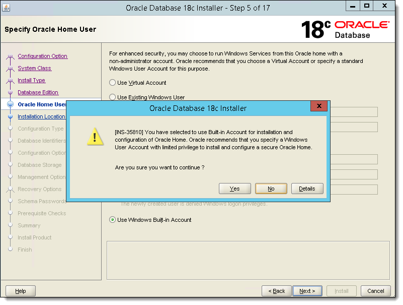 This figure shows the Built-in Account selection message prompt window .