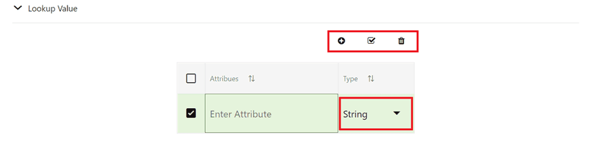 This illustration displays the Lookup Value pane. This pane consists of features like add, select, and delete the lookup values.