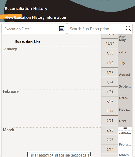 This image illustrates the Reconciliation History page, it provides a list of all the successful executions complete for the previous year, by default. You can zoom in to a particular day of a month and check the list of executions.