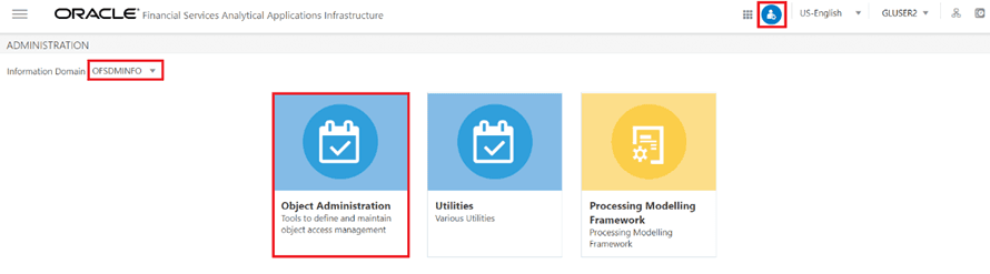 This illustration displays the Object Adminstration - Administration Page, highlighting the Infodom from the Information Domain drop-down list and Object Adminstration option to open the Object Adminstration Dashboard page.