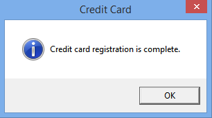 This figure shows the Credit Card Screen — Credit Card registration is Complete