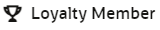 Illustrates the trophy icon and label "Loyalty Member."