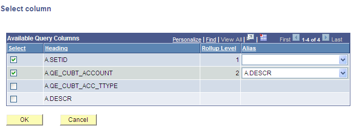 Example of the Select column page, A.SETID and A.QE_CUBT_ACCOUNT as desired fields, DESCR column as aliases