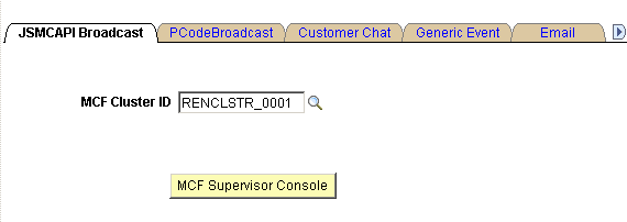 The JSMCAPI Broadcast page having the MCF cluster ID field