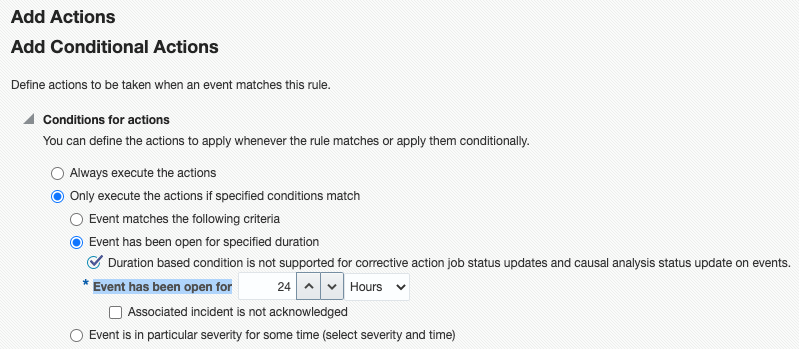「指定された条件に一致する場合のみアクションを実行」&gt;「指定された期間の間オープン状態になっていたイベント」を選択し、「次の期間の間オープン状態になっていたイベント」を入力します。