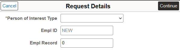 Request Details page when accessed from the Create Person of Interest tile