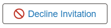 Decline Invitation Button