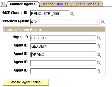 The Monitor Agents page having the MCF Cluster ID, Physical Queue, and the Agent ID editable fields and the Monitor Agent States button.