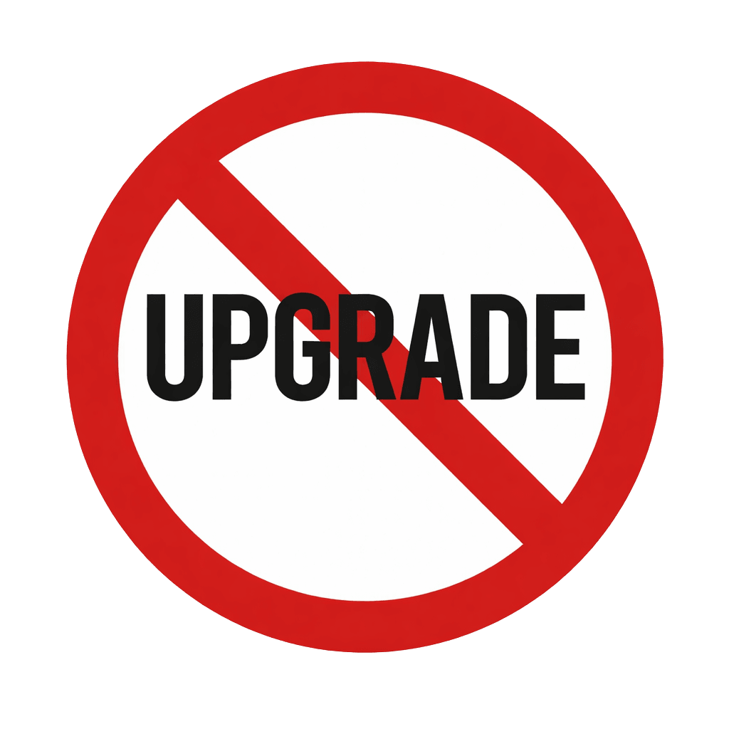 No more upgrades