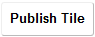 Publish Tile button