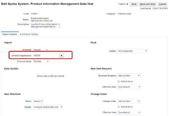 デフォルト組織フィールドが強調表示されたスポーク・システムの編集: Product Information Management Data Hubページのスクリーン・キャプチャ。 フィールドに名前「VISION」が表示されます。 