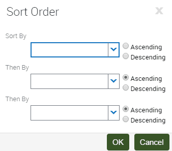 Example of the Sort Order Dialog Box: This image contains 3 elements: Sort By, Then By, Then By. Each element contains a drop-down list, and the following radio buttons: Ascending, Descending.