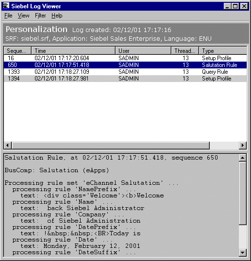Personalized Log. In this image, of the Siebel Log Viewer, there is a list applet with the following fields: Sequence, Time, User, Thread, and Type. One record is highlighted with the Type: Salutation Rule. After the list applet, there is a list of output lines with processing rules and text.