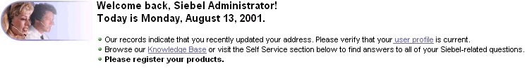 Siebel eService Salutation Applet After Adding a New Personalization Rule. This is an image of a Siebel eService Saluation applet with a personalized message, including the date, for the Siebel Administrator.