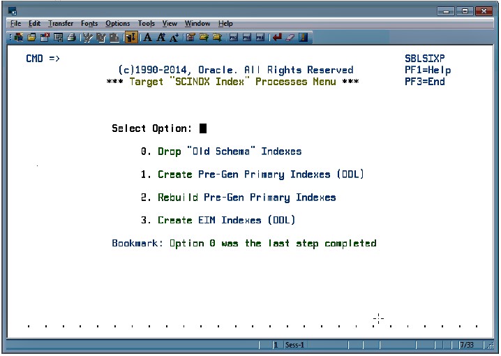 The Target SCINDX Index Processes Menu options are: 0. Drop Old Schema Indexes, 1. Create Pre-Gen Primary Indexes (DDL), 2. Rebuild Pre-Gen Primary Indexes, 3. Create EIM Indexes (DDL).