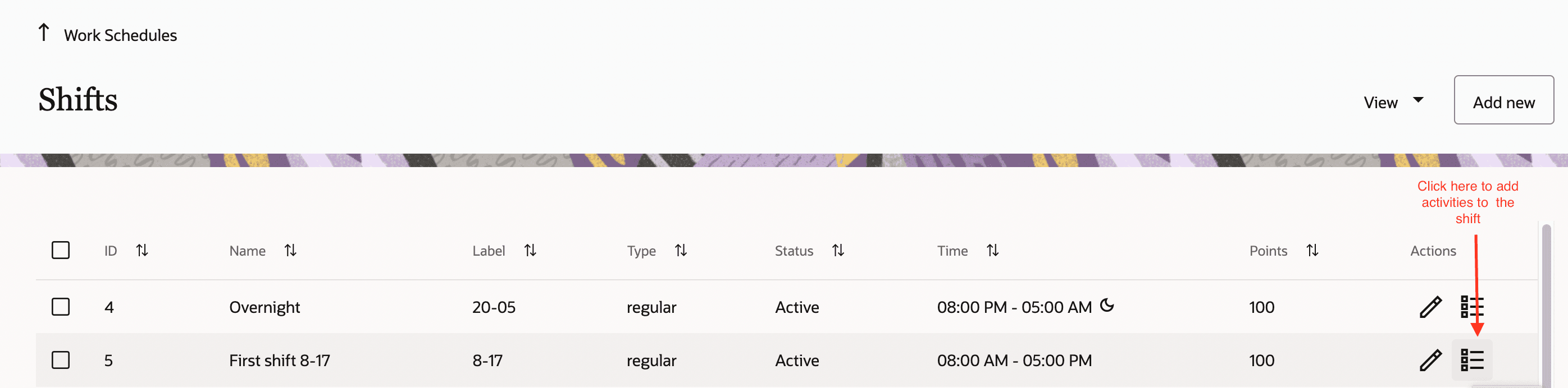 To add an activity to the Shift.
