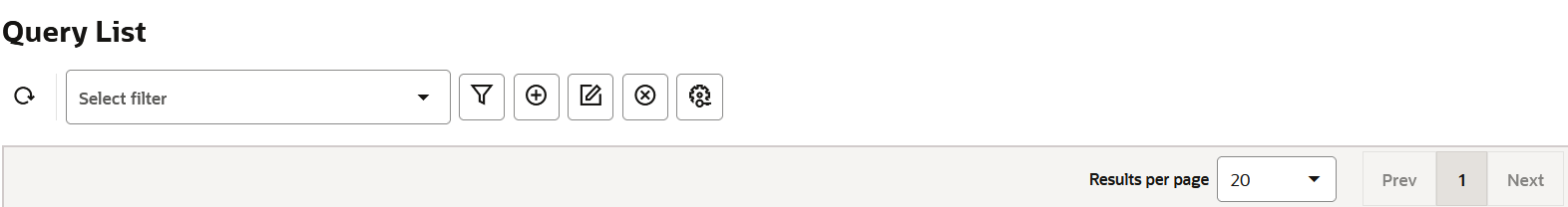 The list includes a toolbar that allows you to instantly perform an operation on a selected query. The list includes a toolbar that allows you to instantly perform an operation on a selected query.