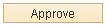 Approve