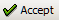 Accept