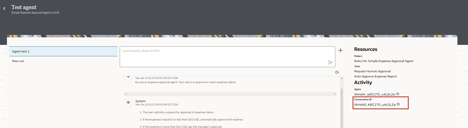 Oracle Integrationテスト・エージェント画面。 左側のパネルには、「エージェント・テスト1」というラベルのテスト実行と、新しい実行を作成するオプションが表示されています。 センターでは、「私は45ドルで机を購入しました」とユーザーが入力する。 下には、経費請求を処理するためのエージェントの役割と承認ガイドラインが表示されます。 右側のサイドバーには、リソース(パターン、ツール)および最近のアクティビティ(現在の会話IDを含む)がリストされます。 