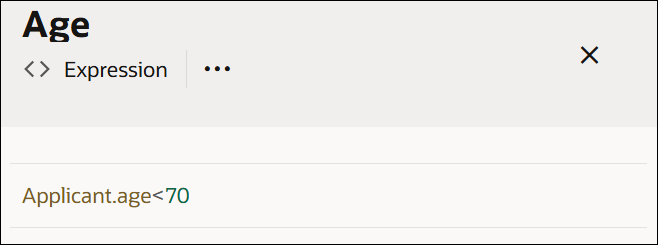 The image shows an Expression decision called Age. The value entered in the expression field is applicant.age<70. The image shows an Expression decision called Age. The value entered in the expression field is applicant.age<70.