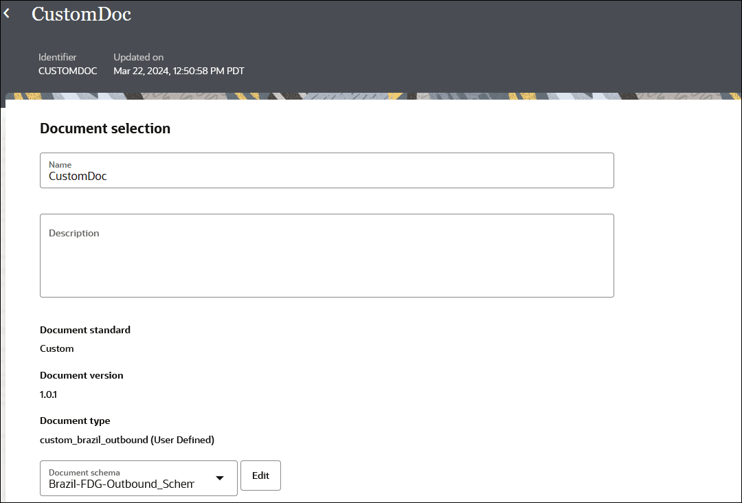 ページ上部に「識別子」ラベルと「更新者」ラベルが表示されます。 「ドキュメントの選択」セクションには、「名前」および「説明」のフィールドがあります。 この下には、「文書標準」、「文書バージョン」および「文書タイプ」で選択した値があります。 この下には、ドキュメント・スキーマと「編集」ボタンのリストがあります。 