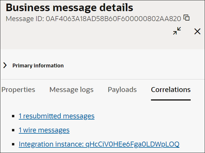 「ビジネス・メッセージの詳細」ダイアログの右上には閉じるボタンが表示されています。 その下にメッセージID番号があります。 次に、プロパティ、メッセージ・ログ、ペイロードおよび相関のタブがある「基本情報」セクションを示します。 