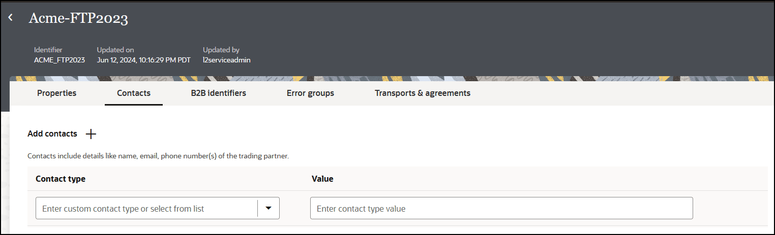 外部取引パートナのページには、「プロパティ」、「担当者」、「B2B識別子」、「エラー・グループ」および「トランスポートおよびアグリーメント」のタブがあります。 「連絡先の追加」タブには、連絡先および連絡先タイプと値の情報を追加するための「+」記号が含まれています。 